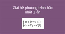Giải hệ phương trình bậc nhất 2 ẩn nhanh và chính xác
