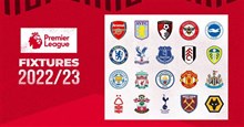 Ngoại hạng Anh 2022/2023: Lịch thi đấu, kết quả, bảng xếp hạng ngoại hạng Anh