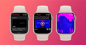 Thoải mái xem YouTube trên Apple Watch với WatchTube