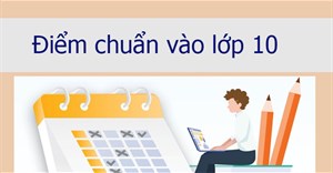 Điểm chuẩn lớp 10 Hà Nội, TPHCM và 63 tỉnh thành năm học 2022 - 2023