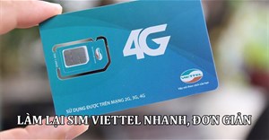 Cách làm lại sim Viettel tại nhà rất đơn giản