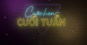 Lịch chiếu Cuộc hẹn cuối tuần, cách xem Cuộc hẹn cuối tuần