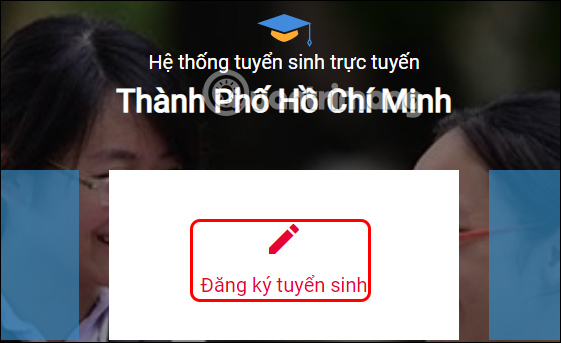 Đăng ký tuyển sinh lớp 1 TP.HCM