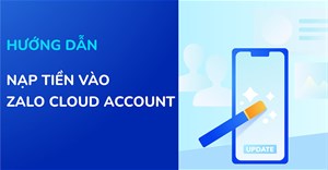 Cách nạp tiền vào tài khoản Zalo Cloud Account