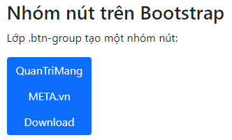 Class btn-group-vertical sẽ tạo một nhóm nút dọc