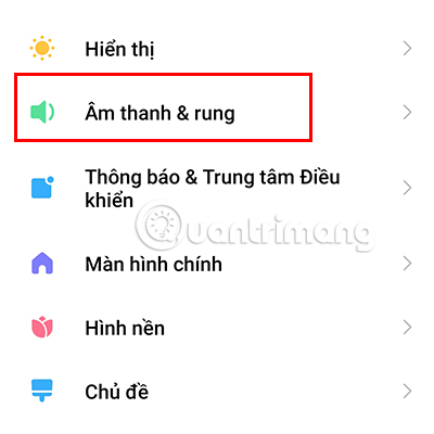 Chọn phần Âm thanh & rung.
