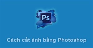 Hướng dẫn cắt ảnh trong Photoshop CS6 nhanh chóng và đơn giản