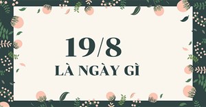 Ngày 19/8 là ngày gì? Ngày 19/8 là ngày đặc biệt gì của ngành Công an?