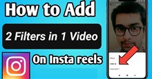 Cách sử dụng 2 bộ lọc cho Reels video Instagram