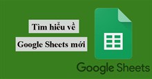 Tìm hiểu về Google Sheets mới