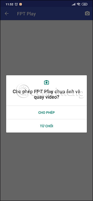 FPT Play truy cập máy ảnh