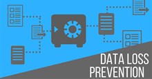 Công nghệ Data Loss Prevention (DLP) là gì?