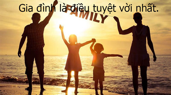 Những câu nói tôn vinh gia đình