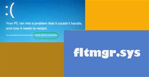 Stop code fltmgr.sys là gì? Cách khắc phục sự cố trên Windows 10 & 11