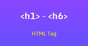 Thẻ HTML <h1> đến <h6>