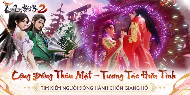 Tính năng đặc sắc của Thiên Long Bát Bộ 2 VNG