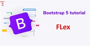 Bài 30: Flex trong Bootstrap 5