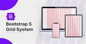Bài 42: Grid Large trong Bootstrap 5