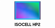Samsung ISOCELL HP2 ra mắt: Cảm biến camera 200MP “đặc chế” cho smartphone cao cấp