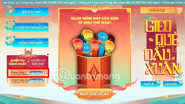 Nhấn vào nút Nhận ngay để thu thập lượt rút quẻ.