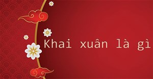 Khai Xuân là gì, ngày đẹp khai xuân 2023