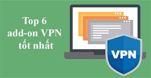 Top 6 add-on VPN tốt nhất 2024