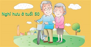 Những điều cần làm để nghỉ hưu ở tuổi 50