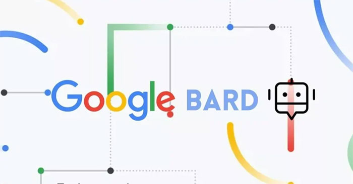 Bard - công cụ trí tuệ nhân tạo của Google