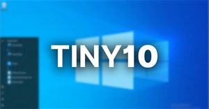 Windows 10 siêu nhẹ Tiny10 x64 23H1, tối ưu cho PC chỉ 2GB RAM