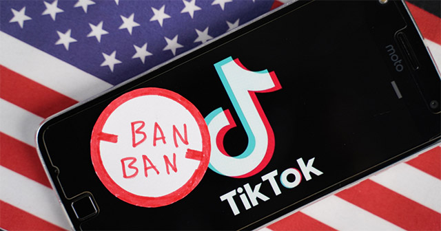 TikTok có thể bị cấm hoàn toàn ở Mỹ