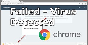 Cách sửa lỗi Chrome "Failed - Virus Detected" trên Windows