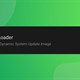 Dynamic System Updates là gì?