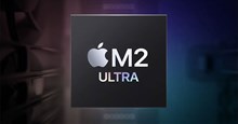 M2 Ultra là con chip mạnh nhất mà Apple từng tạo ra