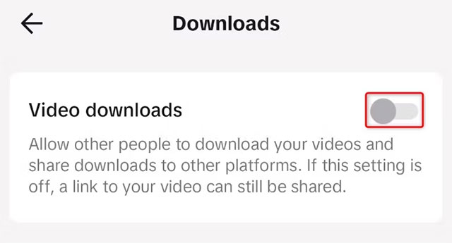 Tắt tùy chọn "Video Downloads” 