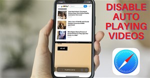 Hướng dẫn tắt tự động phát video trên Safari iPhone