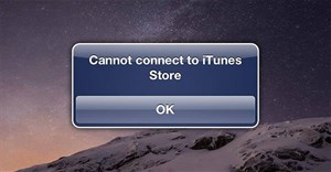 Lỗi không thể kết nối iTunes Store, đây là cách khắc phục