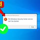 Cách khắc phục lỗi Windows Security Center không khởi động