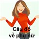 60 câu đố vui về phụ nữ, có đáp án