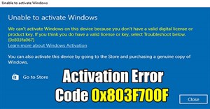Cách khắc phục lỗi kích hoạt Windows 0x803F700F