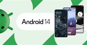 Android 14 chính thức: Những sự thay đổi đáng chú ý