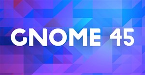 10 tính năng tốt nhất trong GNOME 45