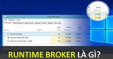 Runtimebroker.exe hay Runtime Broker là gì và tại sao nó lại chạy trên máy tính?