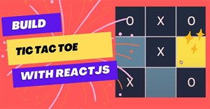 Hướng dẫn tạo game Tic-Tac-Toe bằng React-Native