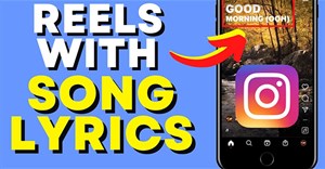Cách chèn lời nhạc vào Instagram Reels