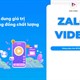 Hướng dẫn sử dụng Zalo Video xem video