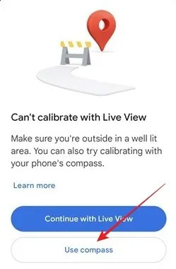 Nhấn vào nút Use compass trong ứng dụng Google Maps dành cho Android.