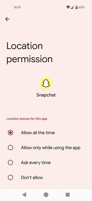 Chọn tùy chọn Allow only while using the app cho quyền vị trí trong cài đặt Android.