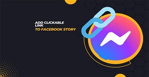 Hướng dẫn chèn link vào Story Facebook