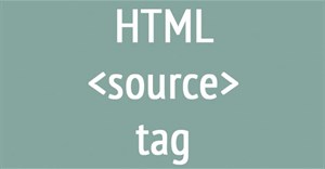 Thẻ HTML <source>