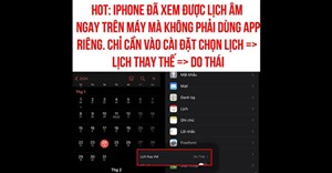 Đừng tin mẹo xem lịch âm trên iPhone bằng lịch Do Thái đang lan truyền kẻo gặp rắc rối